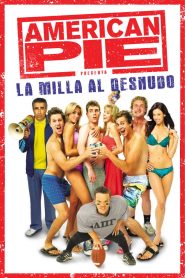American Pie presenta: La milla al desnudo